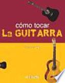 Libro de Cómo Tocar La Guitarra
