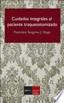 Libro de Cuidados Integrales Al Paciente Traqueostomizado
