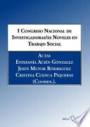 Libro de I Congreso Nacional De Investigadoras/es Noveles En Trabajo Social
