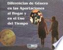 Libro de Diferencias De Género En Las Aportaciones Al Hogar Y En El Uso Del Tiempo