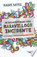 Libro de Un Desafortunado Pero Maravilloso Incidente
