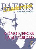 Libro de Como Ejercer La Autoridad