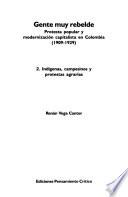 Libro de Gente Muy Rebelde: Indígenas, Campesinos Y Protestas Agrarias