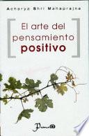 Libro de El Arte Del Pensamiento Positivo