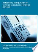 Libro de Uf1866 Instalación Y Configuración De Servicios En Equipos De Telefonía