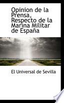 Libro de Opinion De La Prensa, Respecto De La Marina Militar De Espana