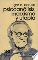 Libro de Psicoanálisis, Marxismo Y Utopía
