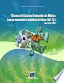 Libro de Sistema De Cuentas Nacionales De México. Cuentas Económicas Y Ecológicas De México 2007 2011. Año Base 2003