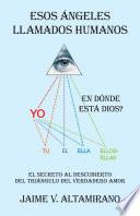 Libro de Esos Ángeles Llamados Humanos