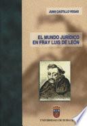 Libro de El Mundo Jurídico De Fray Luis De León