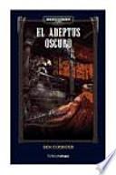 Libro de El Adeptus Oscuro
