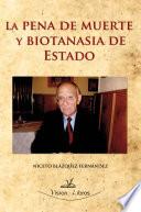 Libro de La Pena De Muerte Y Biotanasia De Estado