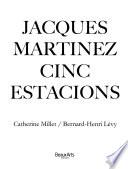 Libro de Jacques Martinez, Cinc Estacions
