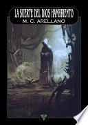 Libro de La Suerte Del Dios Hambriento