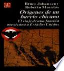 Libro de Orígenes De Un Barrio Chicano