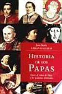 Libro de Historia De Los Papas : Entre El Reino De Dios Y Las Pasiones Terrenales