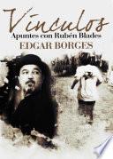 Libro de Vínculos. Apuntes Con Rubén Blades