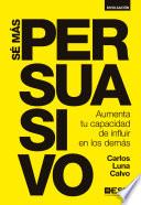 Libro de Sé Más Persuasivo