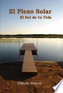 Libro de El Plexo Solar, El Sol De Tu Vida