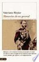 Libro de Memorias De Un General De Caballero Cadete A General En Jefe