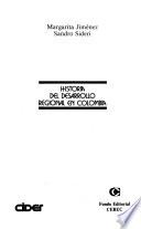 Libro de Historia Del Desarrollo Regional En Colombia