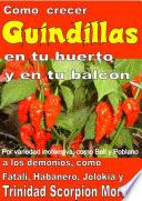 Libro de Como Crecer Guindillas En Tu Huerto Y En Tu Balcón