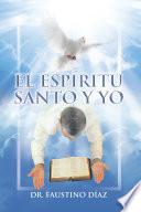 Libro de El Espíritu Santo Y Yo
