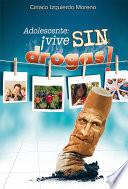 Libro de Adolescente ¡vive Sin Drogas!