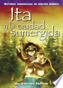 Libro de Ita Y La Ciudad Sumergida