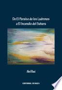 Libro de De El Paraíso De Los Ladrones A El Incendio Del Sahara