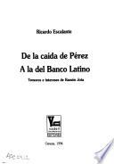 Libro de De La Caída De Pérez A La Del Banco Latino