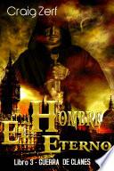 Libro de El Hombre Eterno Libro 3: Guerra De Clanes