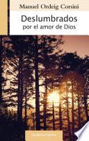 Libro de Deslumbrados Por El Amor De Dios