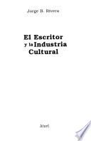 Libro de El Escritor Y La Industria Cultural