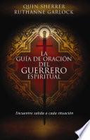 Libro de La Guía De Oración Del Guerrero Espiritual