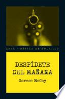 Libro de Despidete Del Manana / Say Goodbye Of The Future