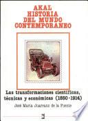 Libro de Las Tranformaciones Científicas, Técnicas Y Económicas (1850 1914)