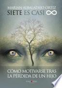 Libro de Siete Es Casi Infinito