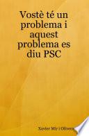 Libro de Vost T Un Problema I Aquest Problema Es Diu Psc