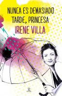 Libro de Nunca Es Demasiado Tarde, Princesa