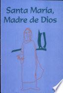 Libro de Santa María, Madre De Dios