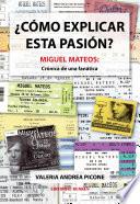 Libro de ¿cómo Explicar Esta Pasión? Miguel Mateos: Crónica De Una Fanática
