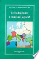 Libro de El Mediterráneo A Finales Del Siglo Xx