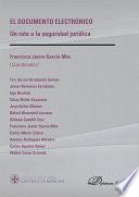 Libro de El Documento Electrónico. Un Reto A La Seguridad Jurídica