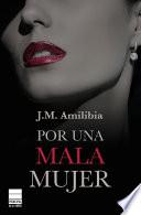Libro de Por Una Mala Mujer