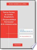 Libro de Nuevas Formas De Gestión Hospitalaria Y Responsabilidad Patrimonial De La Administración