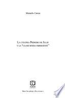 Libro de La Colonia Primero De Julio Y La Clase Media Emergente
