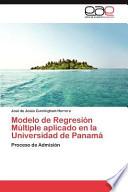 Libro de Modelo De Regresión Múltiple Aplicado En La Universidad De Panamá