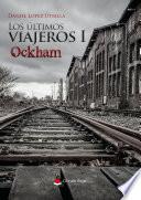 Libro de Los últimos Viajeros I: Ockham