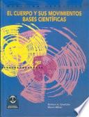 Libro de El Cuerpo Y Sus Movimientos. Bases CientÍficas